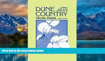 Buy  Dune Country: A Hiker s Guide To The Indiana Dunes Glenda Daniel  Book