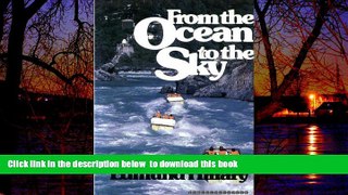 Best book  From the Ocean to the Sky BOOOK ONLINE