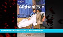 Best book  Lonely Planet Afghanistan (Lonely Planet Travel Guides) (Country Travel Guide) READ