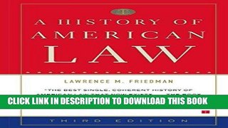 Best Seller A History of American Law: Third Edition Free Read