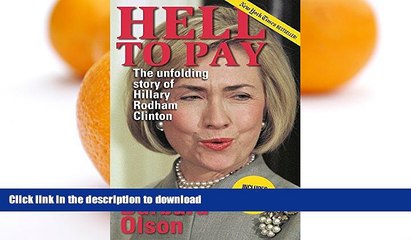 下载视频: GET PDF  Hell to Pay: The Unfolding Story of Hillary Rodham Clinton FULL ONLINE