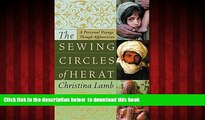 Best books  The Sewing Circles of Herat: A Personal Voyage Through Afghanistan [DOWNLOAD] ONLINE