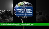 Read books  From Turnberry to Tasmania: Adventures of a Traveling Golfer BOOOK ONLINE