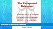 FAVORITE BOOK  The Unexpected Defendant - A Cautionary Tale for the Professional: The Justice