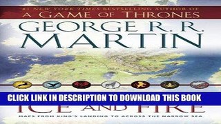[PDF] The Lands of Ice and Fire (A Game of Thrones): Maps from King s Landing to Across the Narrow