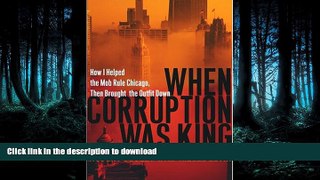 READ  When Corruption Was King: How I Helped the Mob Rule Chicago, Then Brought the Outfit Down