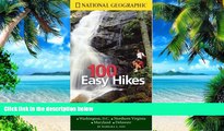 Buy  National Geographic Guide to 100 Easy Hikes: Washington DC, Virginia, Maryland, Delaware