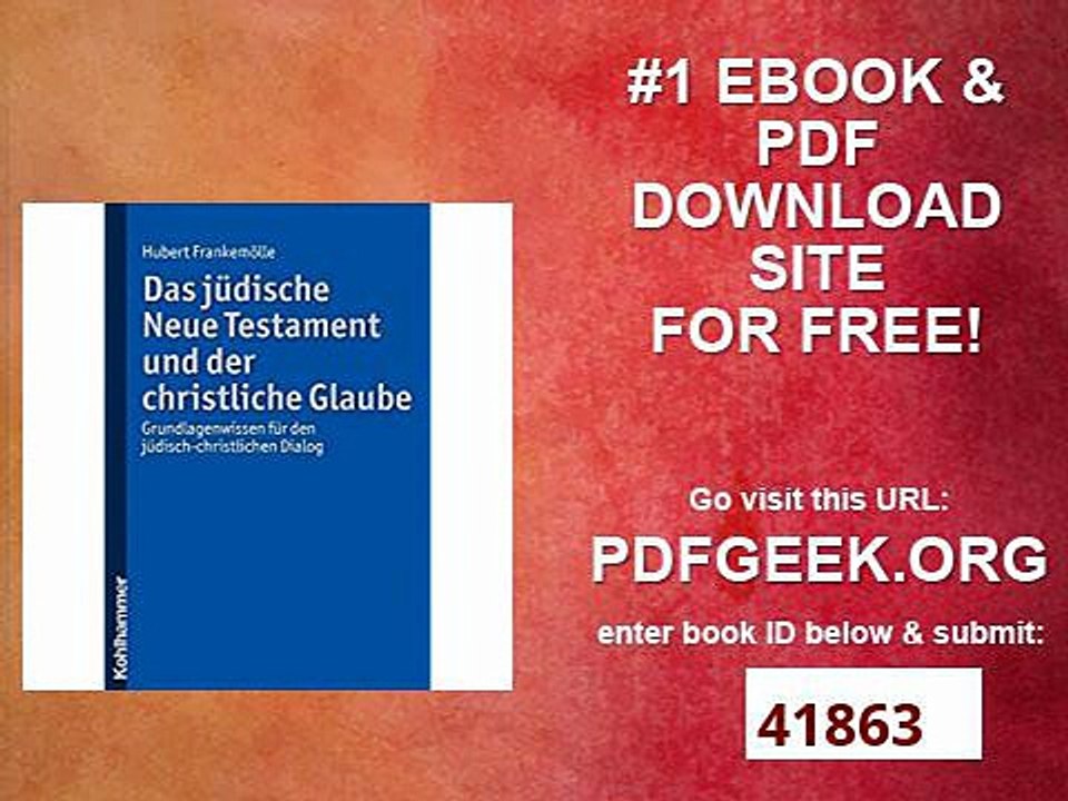 Das jüdische Neue Testament und der christliche Glaube Grundlagenwissen für den jüdisch-christlichen Dialog