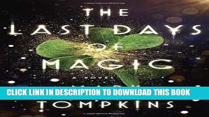 [PDF] The Last Days of Magic: A Novel Popular Colection