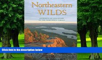 Buy NOW Stephen Gorman Northeastern Wilds: Journeys of Discovery in the Northern Forest  Pre Order