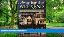 Buy  Away for the Weekend (R): Mid-Atlantic -- Revised and Updated Edition: Great Getaways within