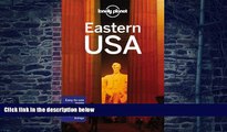 Buy NOW Lonely Planet Lonely Planet Eastern USA (Travel Guide)  On Book