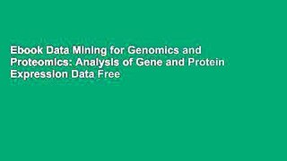 Ebook Data Mining for Genomics and Proteomics: Analysis of Gene and Protein Expression Data Free