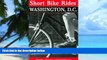 Buy Michael Leccese Short Bike Rides in and around Washington D.C. (Short Bike Rides Series)  On