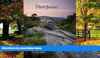 Larry Zink Naturally New Jersey: A Visual Journey Through New Jersey s Parks and Preserves