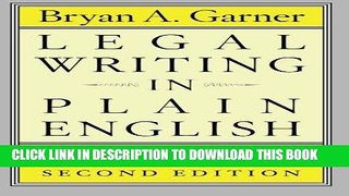 Ebook Legal Writing in Plain English, Second Edition: A Text with Exercises (Chicago Guides to