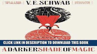 [PDF] A Darker Shade of Magic: A Novel (Shades of Magic) Full Online