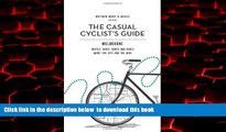 Best books  Casual Cyclist s Guide To Melbourne: Routes, Rides, Rants And Raves About The City And