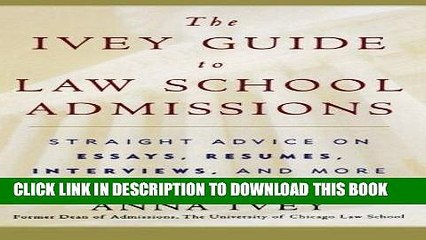 Best Seller The Ivey Guide to Law School Admissions: Straight Advice on Essays, Resumes,