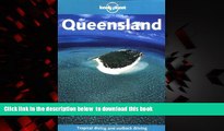 Read books  Lonely Planet Queensland (Lonely Planet Queensland   the Great Barrier Reef) BOOOK