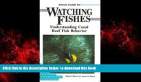 liberty book  Pisces Guide to Watching Fishes: Understanding Coral Reef Fish Behavior (Lonely