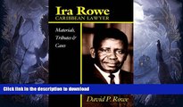 FAVORITE BOOK  Ira Rowe, Caribbean Lawyer: Materials, Tributes   Cases FULL ONLINE
