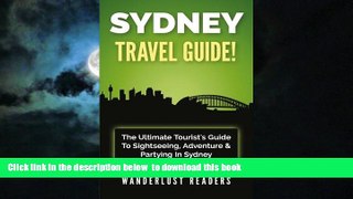 Best books  SYDNEY TRAVEL GUIDE: The Ultimate Tourist s Guide To Sightseeing, Adventure   Partying