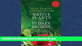 Read book  Native Plants of the Sydney Region: From Newcastle to Nowra and West to the Dividing