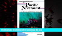 Read book  Diving and Snorkeling Guide to the Pacific Northwest: Includes Puget Sound, San Juan