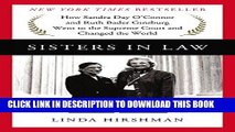 Best Seller Sisters in Law: How Sandra Day O Connor and Ruth Bader Ginsburg Went to the Supreme