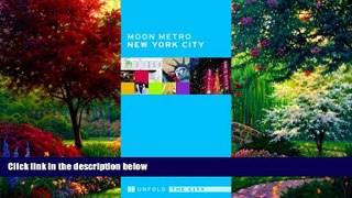 Avalon Travel Moon Metro New York City: Unfold the City  Audiobook Download