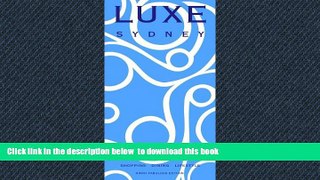 Best books  LUXE Sydney (LUXE City Guides) BOOOK ONLINE