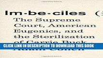 Ebook Imbeciles: The Supreme Court, American Eugenics, and the Sterilization of Carrie Buck Free