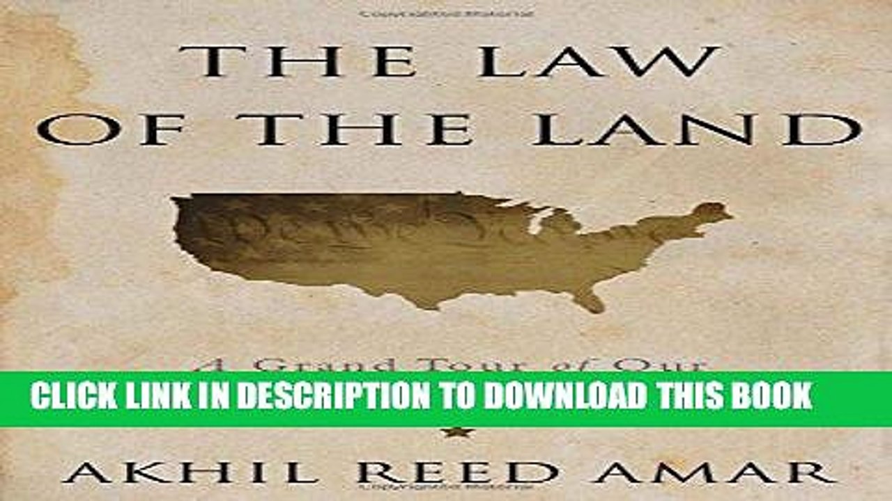 Ebook The Law of the Land: A Grand Tour of Our Constitutional Republic Free Read