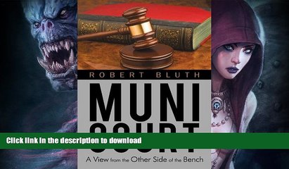 EBOOK ONLINE  Muni Court: A View from the Other Side of the Bench  BOOK ONLINE