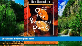 Barbara Radcliffe Rogers New Hampshire Off the Beaten Path: A Guide to Unique Places (Off the