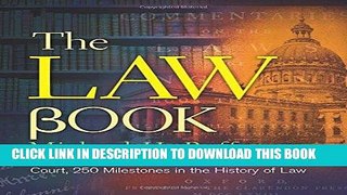 Best Seller The Law Book: From Hammurabi to the International Criminal Court, 250 Milestones in