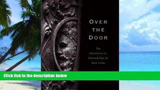 PDF  Over the Door: The Ornamental Stonework of New York John Yang  Book