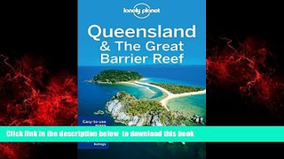 Read book  Lonely Planet Queensland   the Great Barrier Reef (Travel Guide) BOOK ONLINE