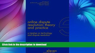 FAVORITE BOOK  Online Dispute Resolution: Theory and Practice: A Treatise on Technology and
