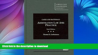 FAVORITE BOOK  Cases and Materials on Arbitration Law and Practice, 6th (American Casebooks)