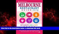 Best book  Melbourne Restaurant Guide 2015: Best Rated Restaurants in Melbourne - 500 restaurants,