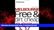 Best book  Frommer s Melbourne Free and Dirt Cheap: 320 Free Events, Attractions and More (Frommer