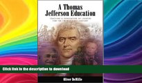 READ  A Thomas Jefferson Education: Teaching a Generation of Leaders for the Twenty-First