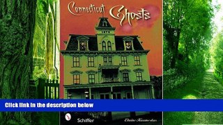 Buy NOW  Connecticut Ghosts: Spirits in the State of Steady Habits Elaine Kuzmeskus  Book