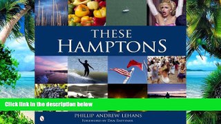 Buy  These Hamptons Phillip Andrew Lehans  Full Book