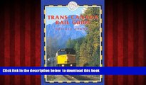 liberty book  Trans-Canada Rail Guide, 3rd: Includes City Guides to Halifax, Quebec City,