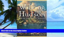 Buy NOW  Walking The Hudson: From the Battery to Bear Mountain (Second Edition) Cy A Adler  Book