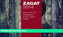 PDF  2014 New York City Shopping   Food Lover s Guide (Zagat New York City Food Lovers Guide)   Book