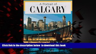 Best books  Portrait of Calgary BOOOK ONLINE